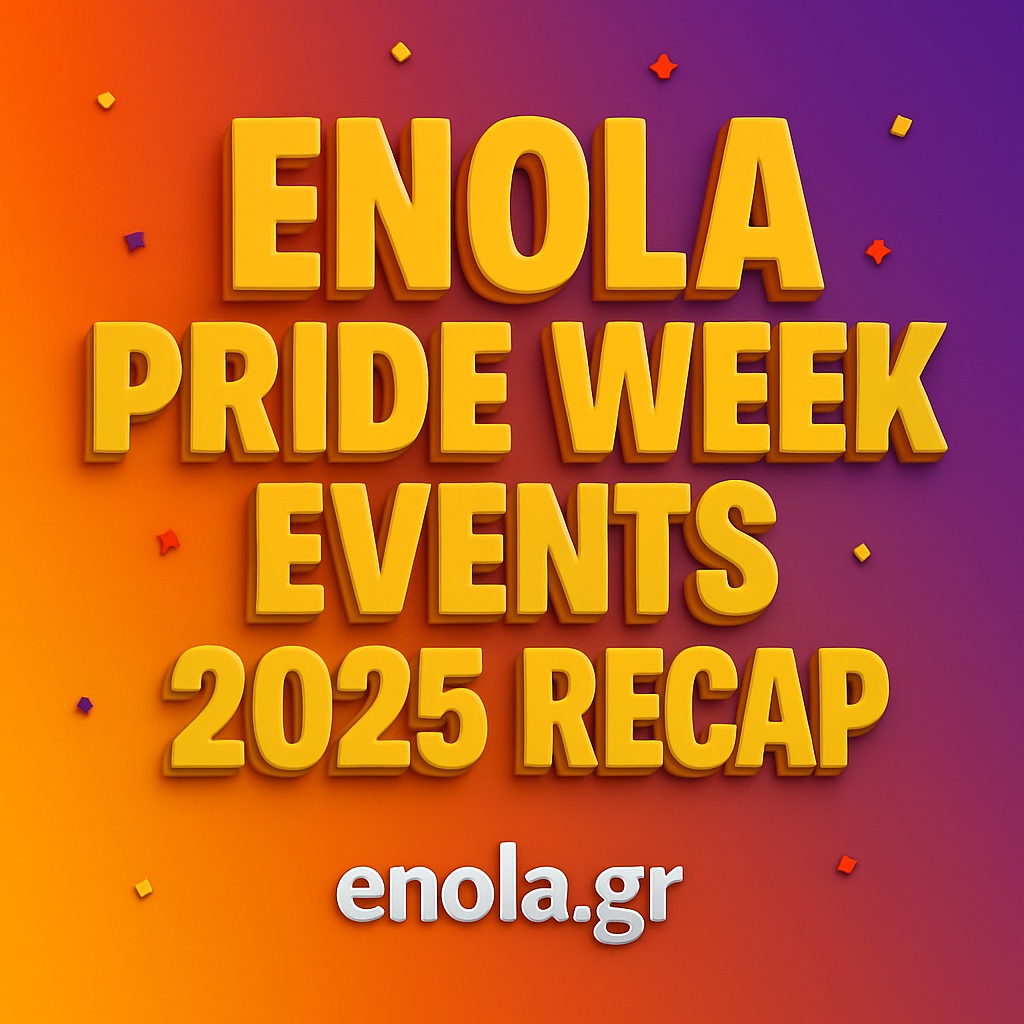 Ανασκόπηση εκδηλώσεων Enola Pride Week Thessaloniki 2025